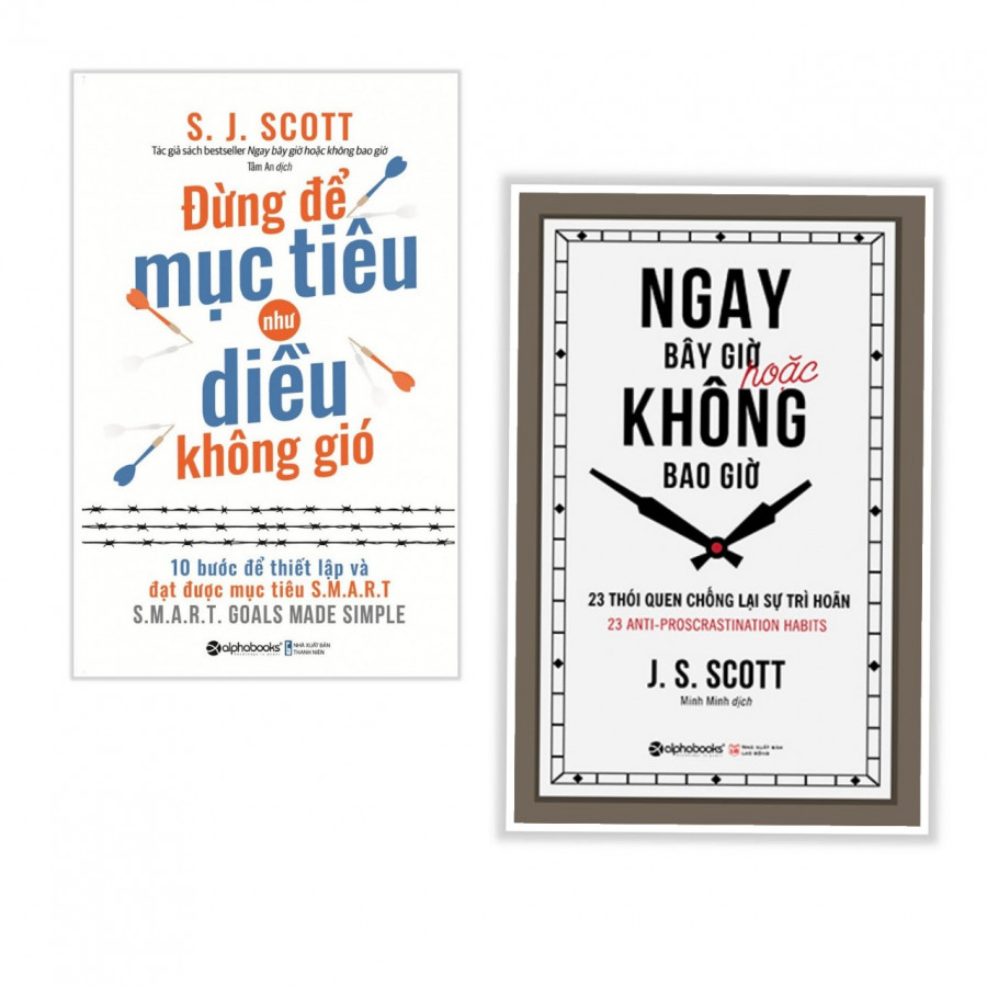 Combo Sách Kỹ Năng Sống: Đừng Để Mục Tiêu Như Diều Không Gió + Ngay Bây Giờ Hoặc Không Bao Giờ