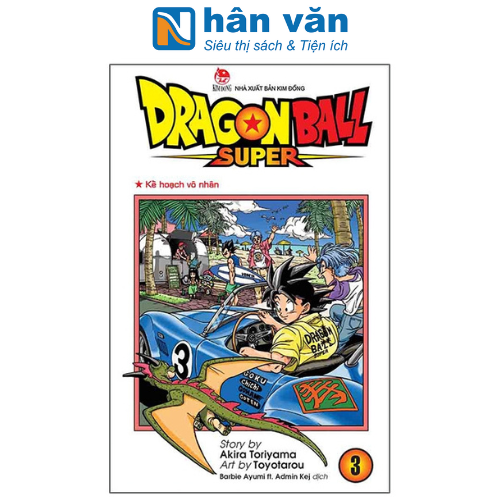 Dragon Ball Super Tập 3: Kế Hoạch Vô Nhân