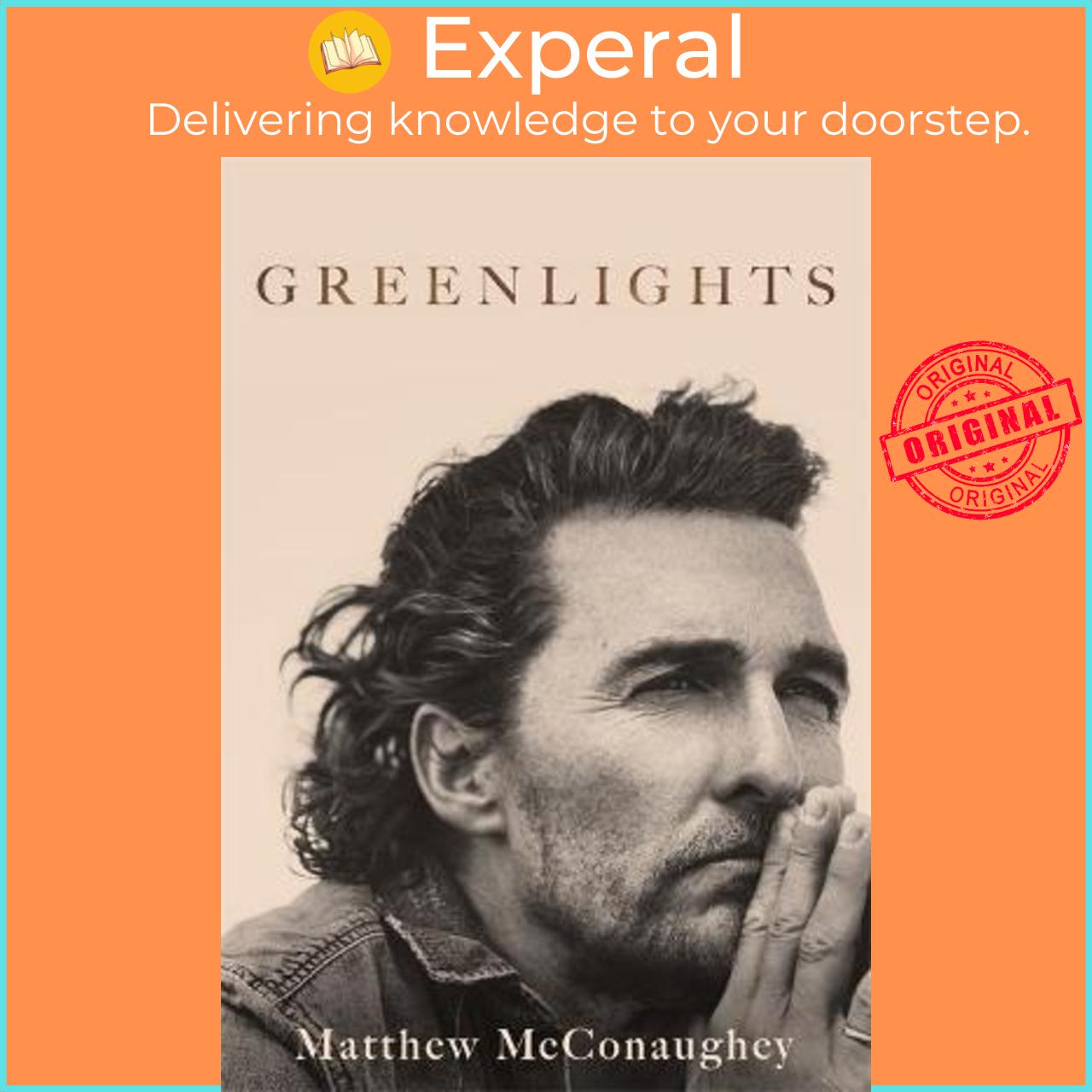 Sách - Greenlights : Raucous stories and outlaw wisdom from the Academy A by Matthew McConaughey (UK edition, paperback)