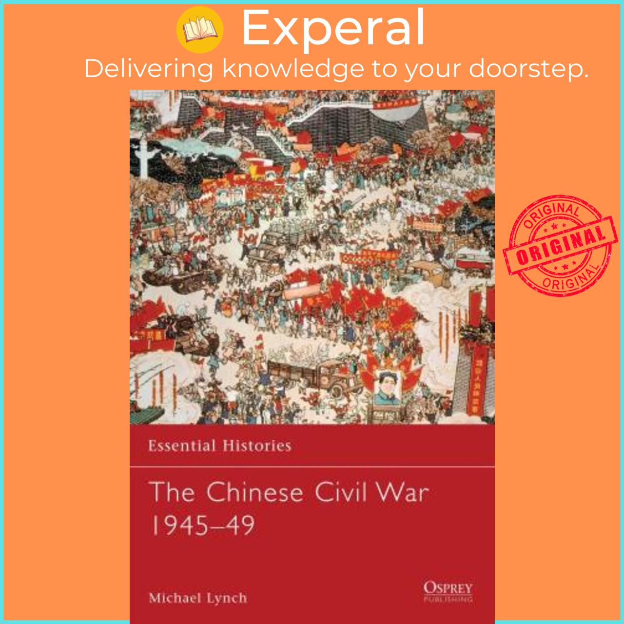 Sách - The Chinese Civil War 1945-1949 by Michael Lynch