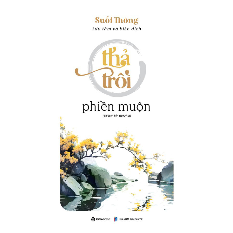 SÁCH - Thả trôi phiền muộn (TB) - Tác giả Suối Thông - Mvn Books