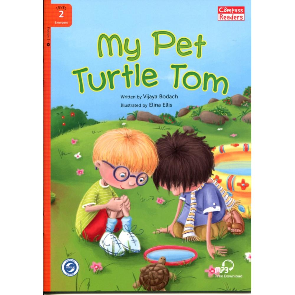 [Compass Reading Level 2-4] My Pet Turtle Tom - Leveled Reader with Downloadable Audio Free - Sách chuẩn nhập khẩu từ NXB Compass