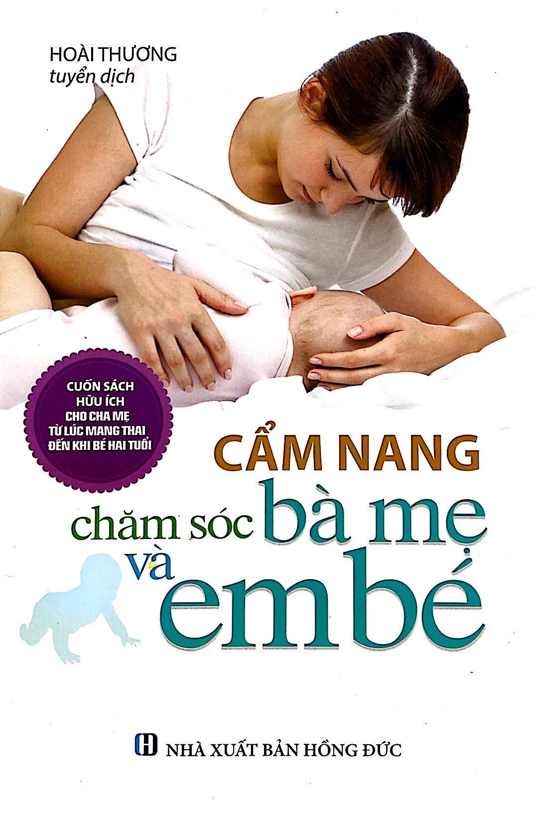 Cẩm Nang Chăm Sóc Bà Mẹ Và Em Bé