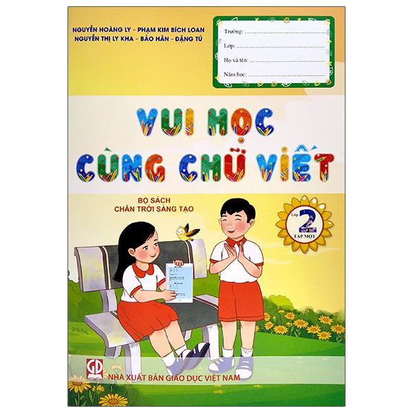 Vui Học Cùng Chữ Viết Lớp Lớp 2 - Tập 1 (Bộ Sách Chân Trời Sáng Tạo)