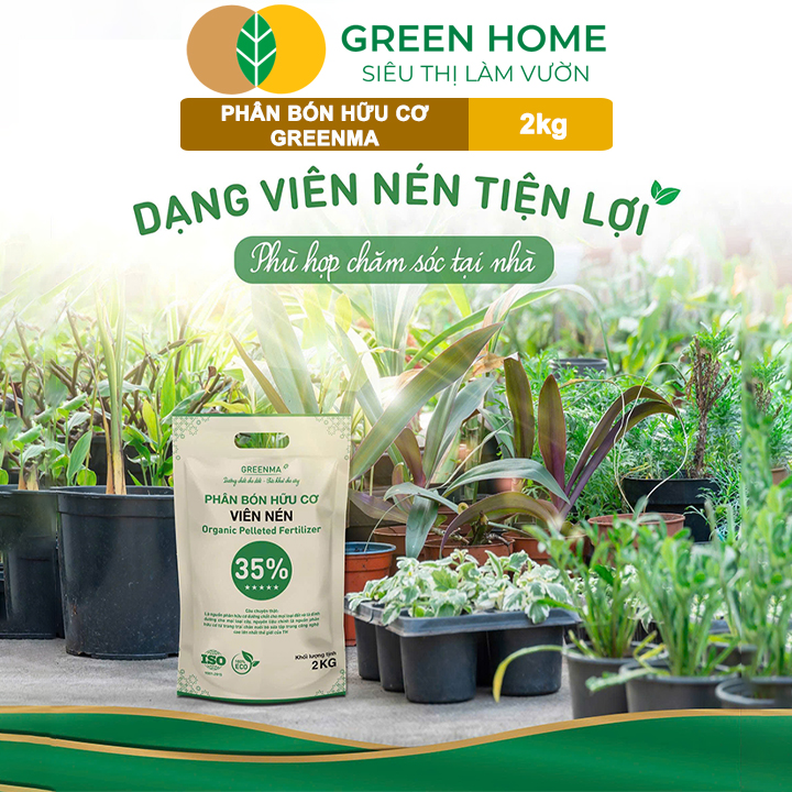 3 Túi Phân Bón Hữu Cơ Viên Nén Greenma 35%, GreenHome, Túi 2kg, Chuyên Cho Cây Cảnh, Hoa Màu Trồng Chậu