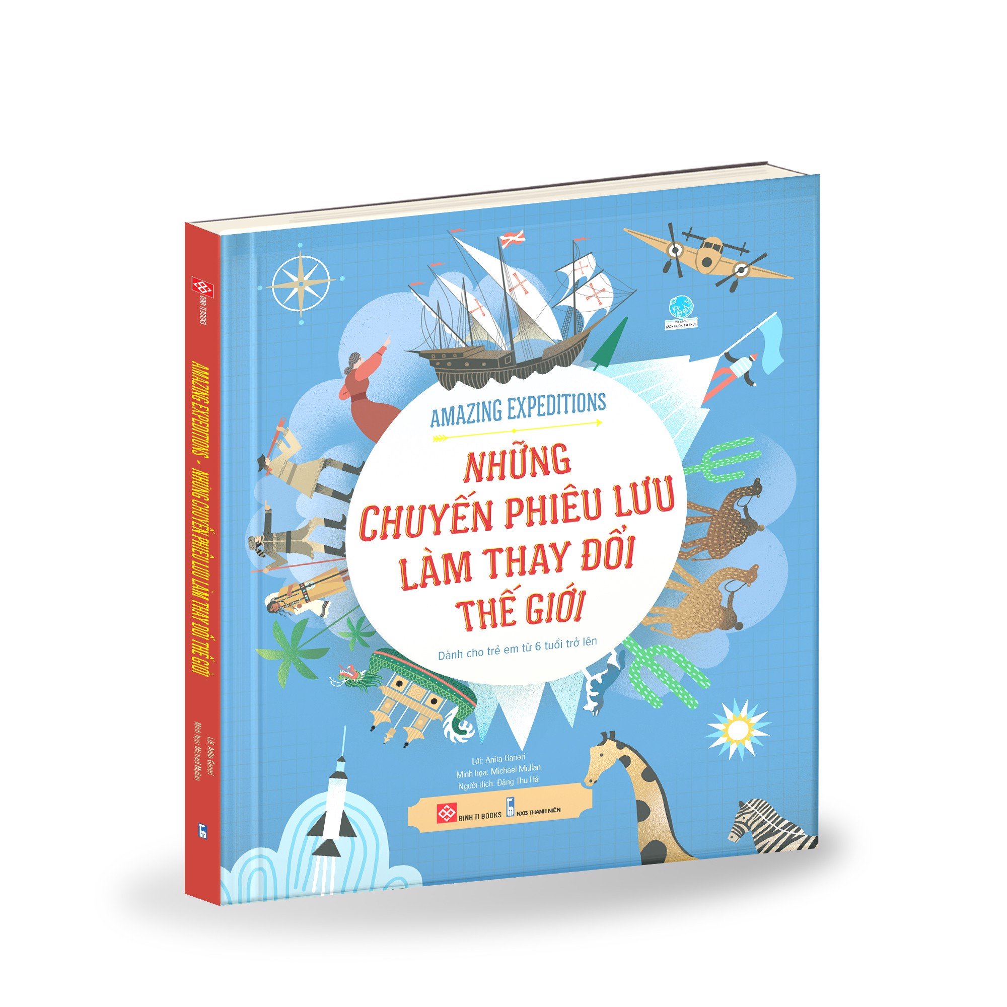 Sách - Những Chuyến Phiêu Lưu Làm Thay Đổi Thế Giới - Amazing Expeditions