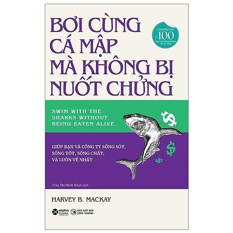 Bơi cùng cá mập mà không bị nuốt chửng - Harvey B Mackay