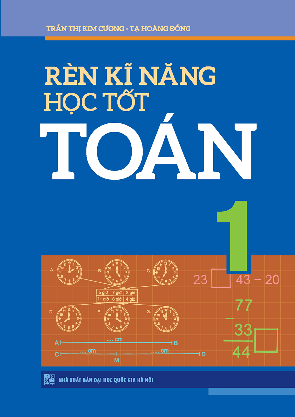 Combo 3 Cuốn Rèn Kĩ Năng Học Tốt Toán 1 + Vở Bài Tập Thực Hành Toán Lớp 1 (Tập 1 + Tập 2)