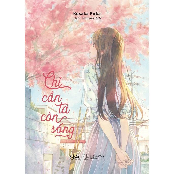 Sách Chỉ Cần - Ta Còn Sống - Skybooks - BẢN QUYỀN