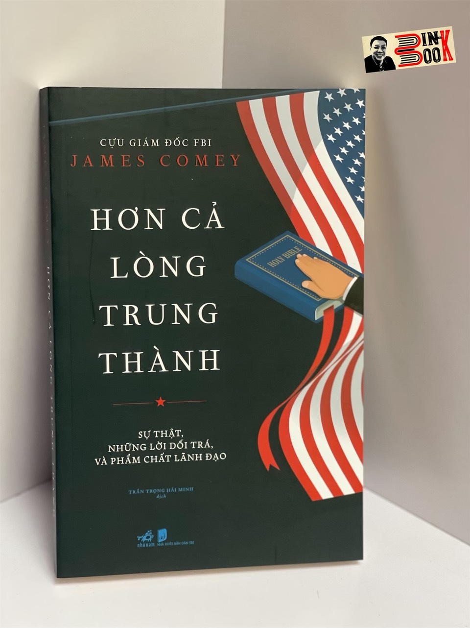 HƠN CẢ LÒNG TRUNG THÀNH - James Comey - Nhã Nam (Tái bản 2022)