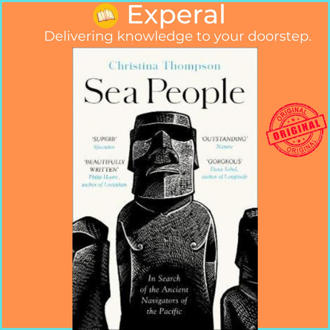 Sách - Sea People : In Search of the Ancient Navigators of the Pacific by Christina Thompson (UK edition, paperback)