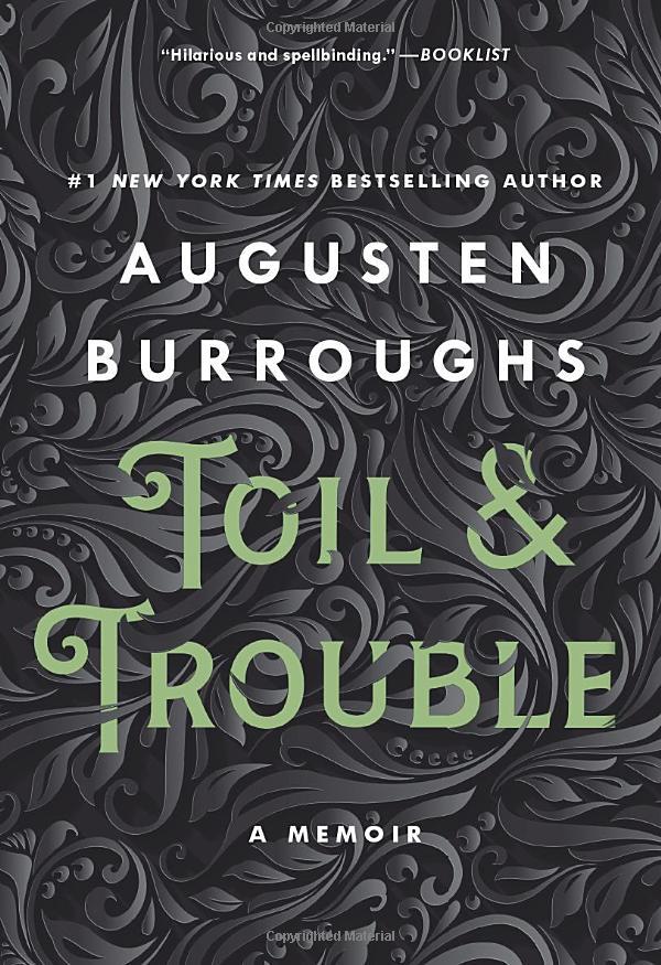 Toil & Trouble: A Memoir