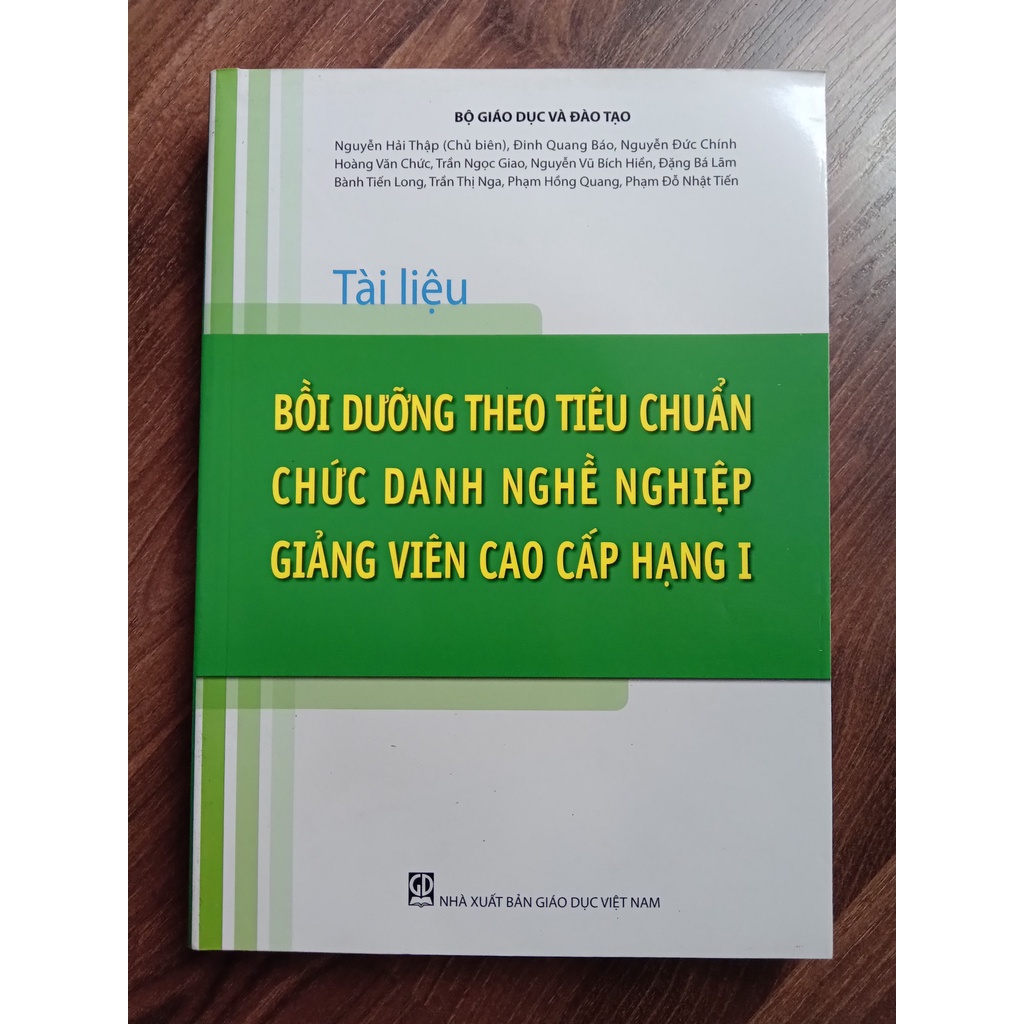 Sách - Tài Liệu Bồi Dưỡng Theo Tiêu Chuẩn Chức Danh Nghề Nghiệp Giảng Viên Cao Cấp Hạng I + Hạng II