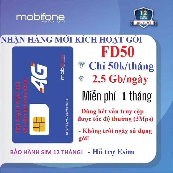 [FREESHIP] Sim 4G Mobifone 2.5 Gb/ ngày FD50, dùng hết vẫn vào được mạng, sim siêu rẻ- Hàng chính hãng