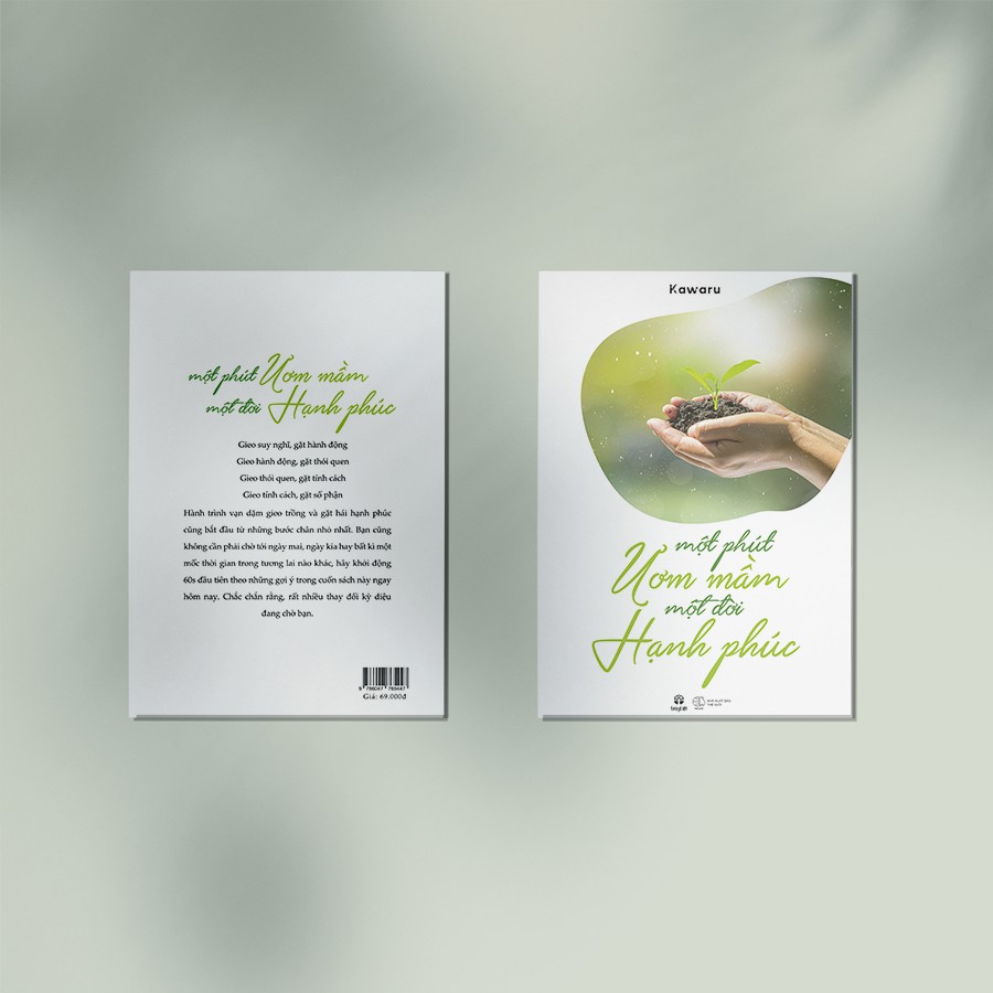 Một Phút Uơm Mầm, Một Đời Hạnh Phúc