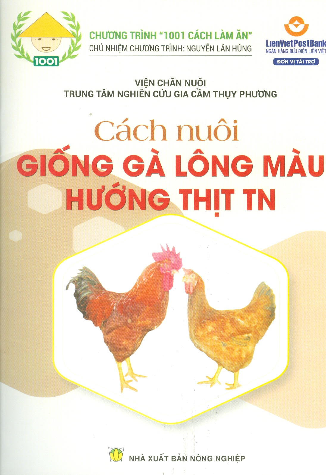 Cách Nuôi GIỐNG GÀ LÔNG MÀU HƯỚNG THỊT TN