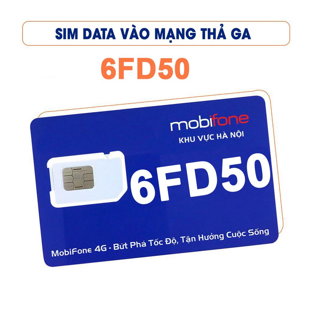 Sim data MOBIFONE chính hãng vào mạng thả ga 6FD50