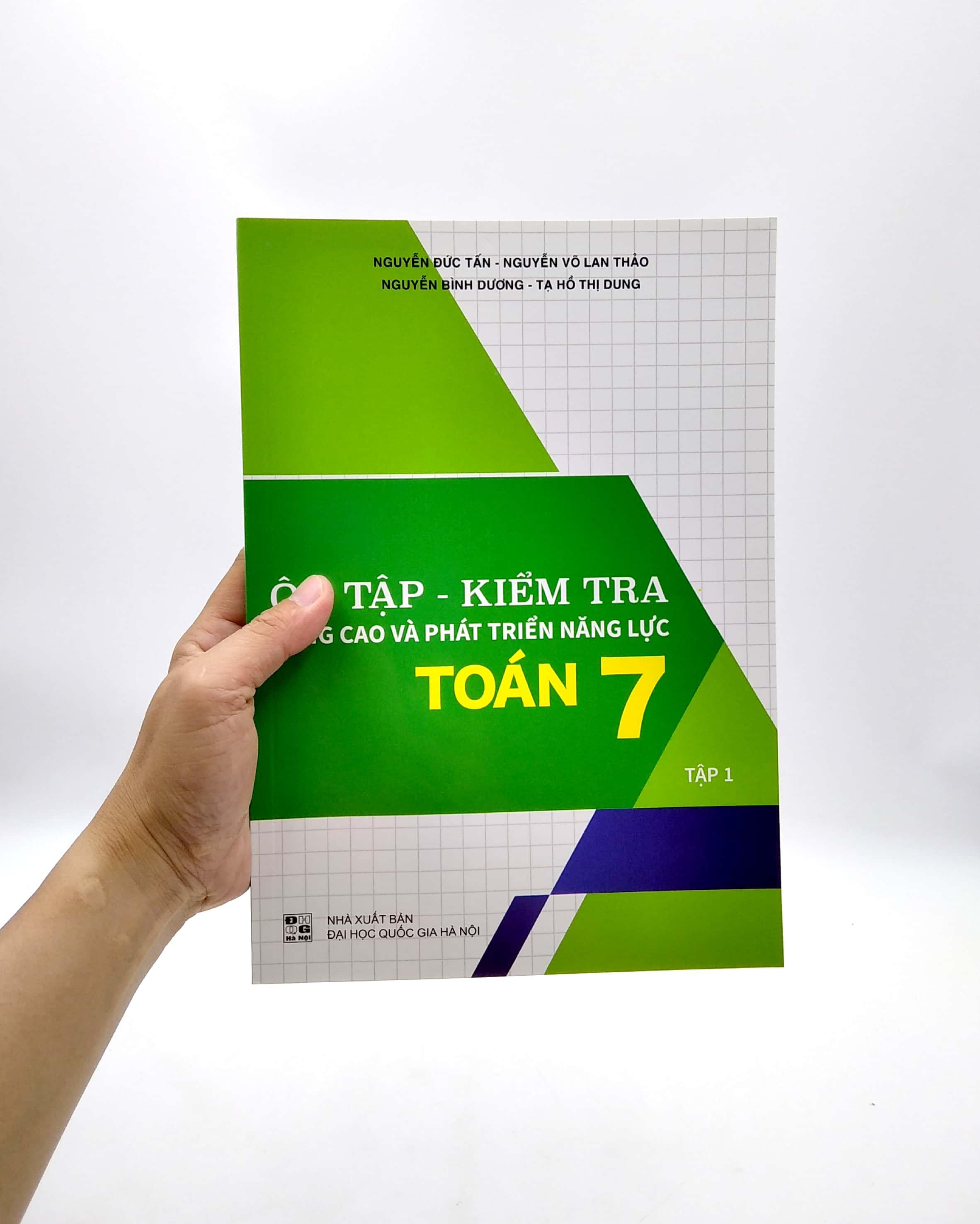 Ôn Tập - Kiểm Tra Nâng Cao Và Phát Triển Năng Lực Toán 7 - Tập 1