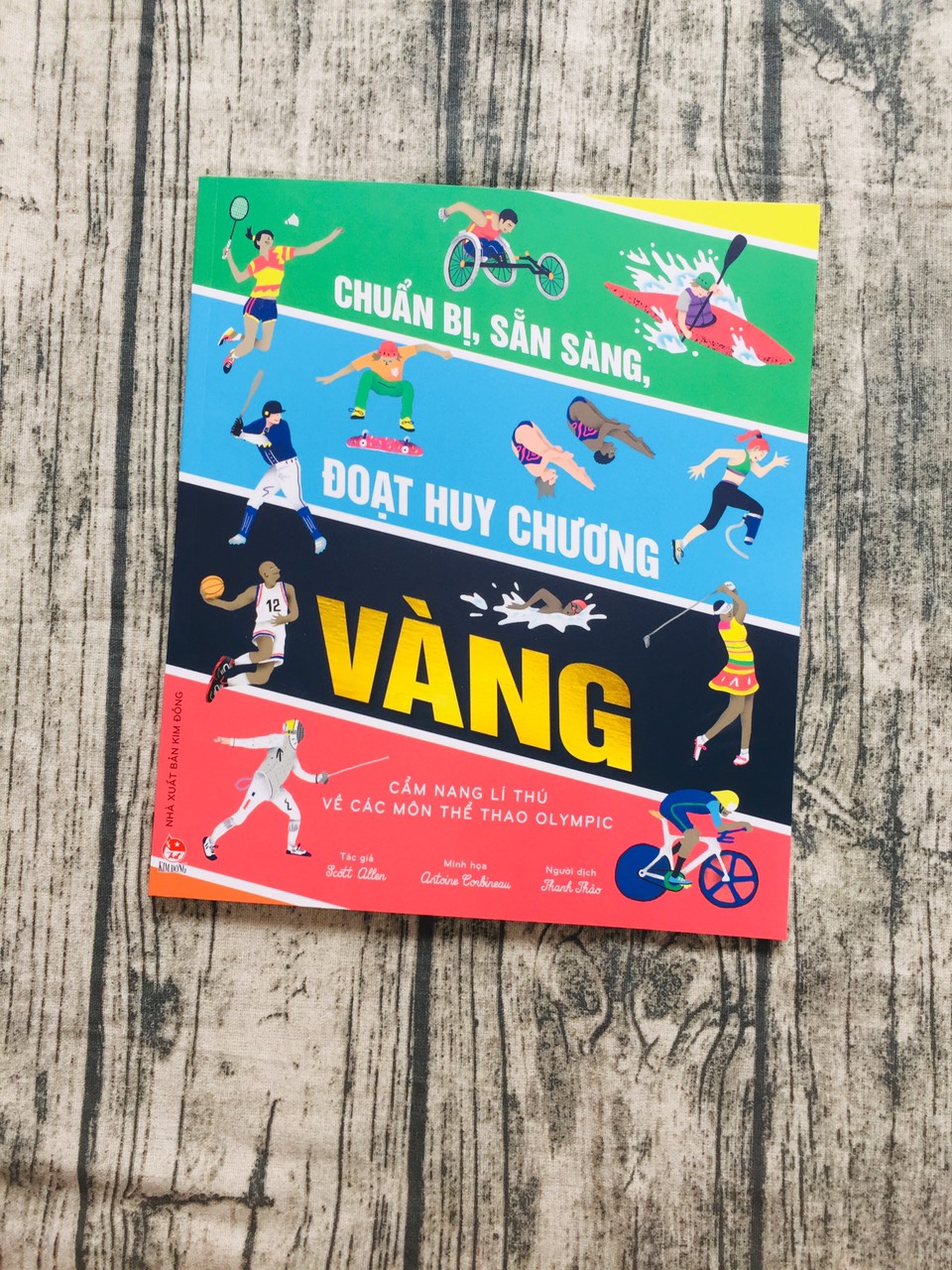 CHUẨN BỊ, SẴN SÀNG, ĐOẠT HUY CHƯƠNG VÀNG - CẨM NANG LÍ THÚ VỀ CÁC MÔN THỂ THAO OLYMPIC