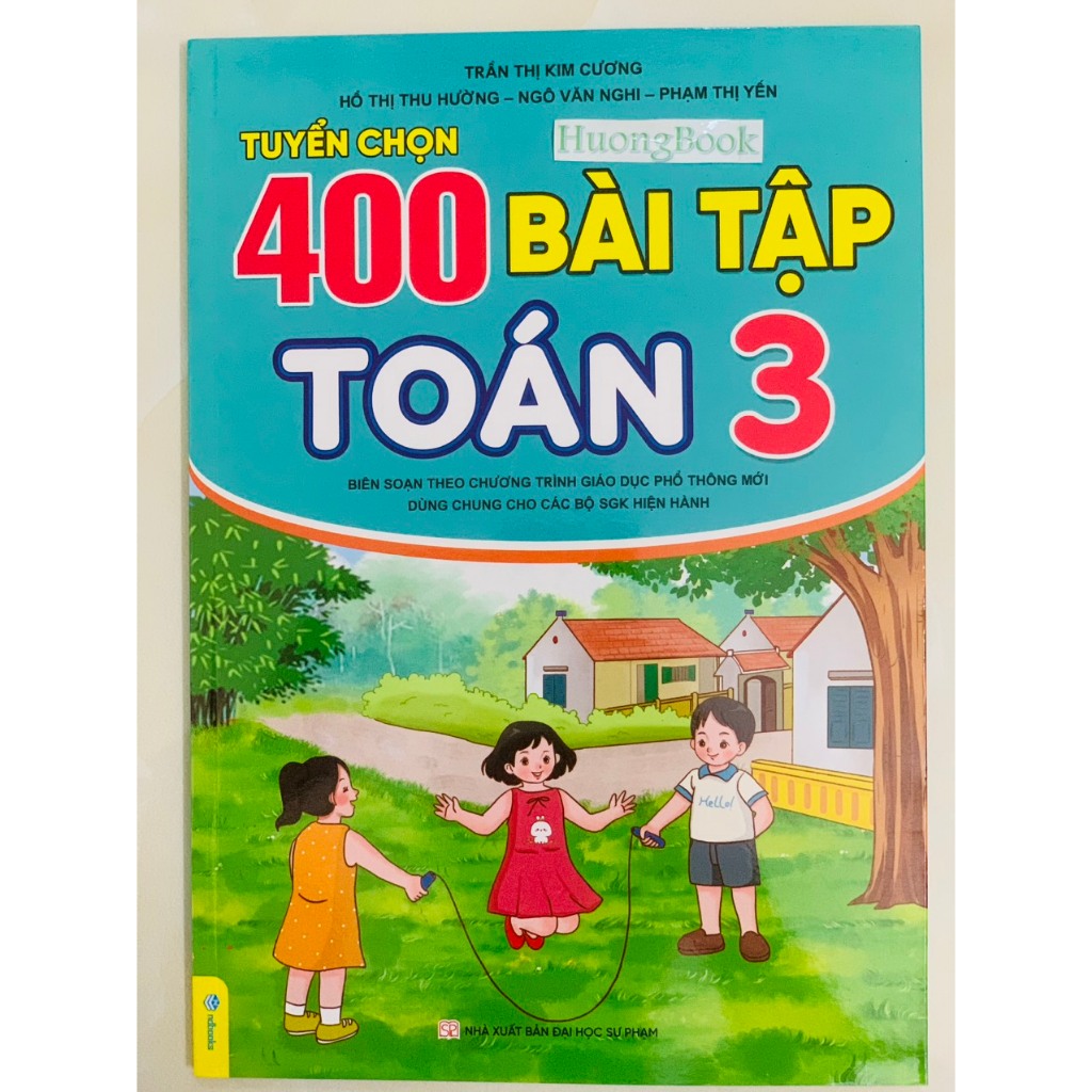 Sách - Tuyển Chọn 400 Bài Tập Toán 3 - Biên soạn theo chương trình GDPT mới