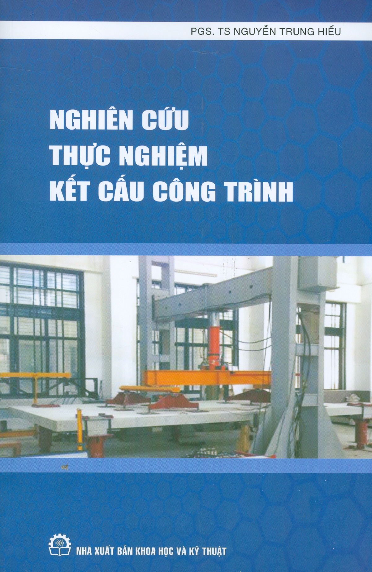 NGHIÊN CỨU THỰC NGHIỆM KẾT CẤU CÔNG TRÌNH