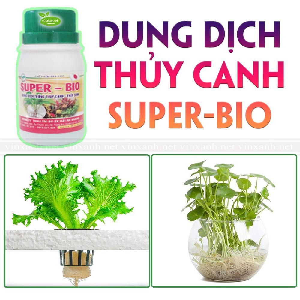 Dung Dịch Trồng Thủy Canh - Thủy Sinh Super BIO 100ml - Siêu Sale