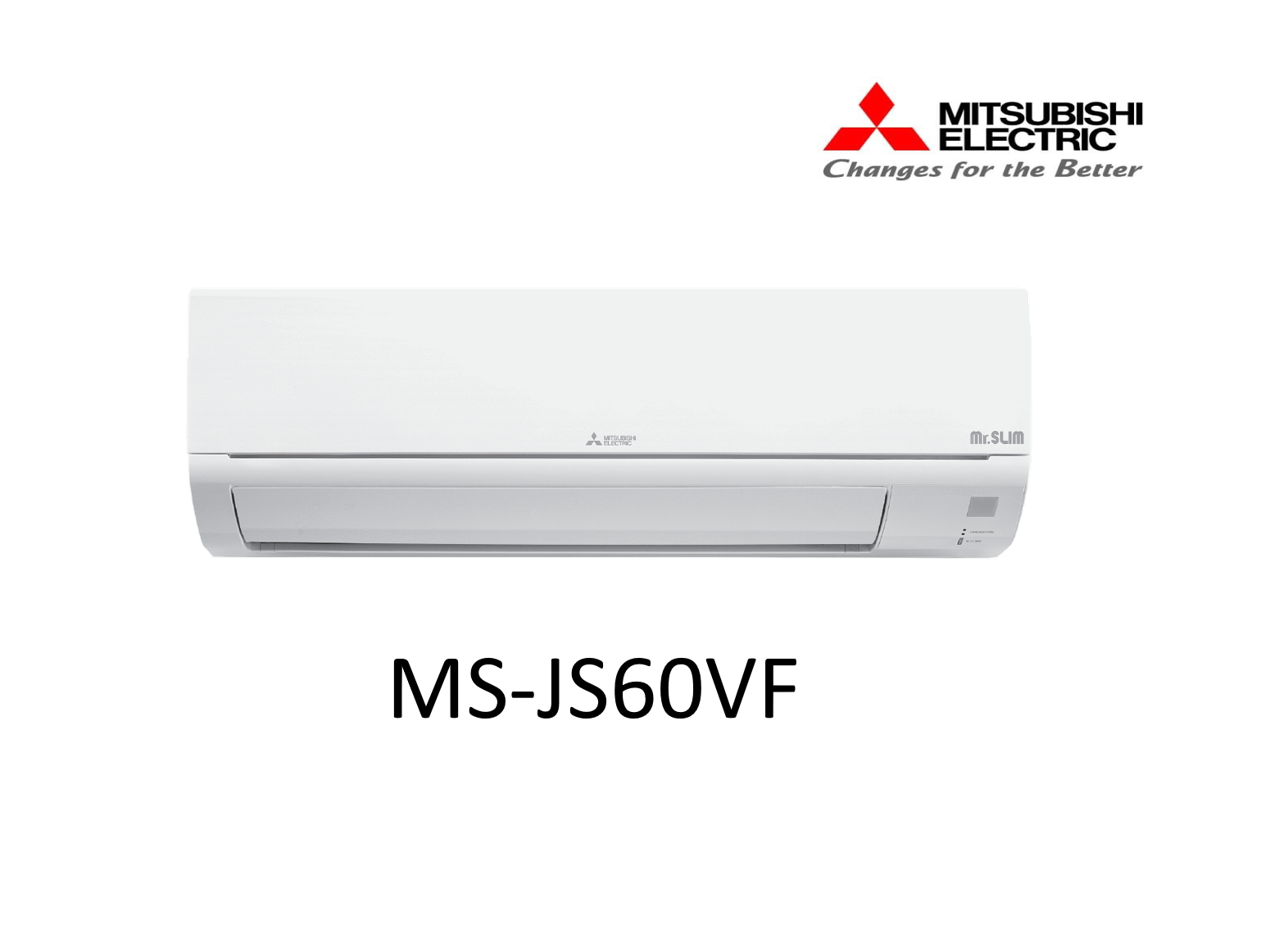 ĐIỀU HÒA KHÔNG KHÍ (MÁY LẠNH) MITSUBISHI ELECTRIC MS-JS60VF - 2.5 HP(NGỰA) (21.837 BTU/h) - NON-INVERTER - HÀNG CHÍNH HÃNG