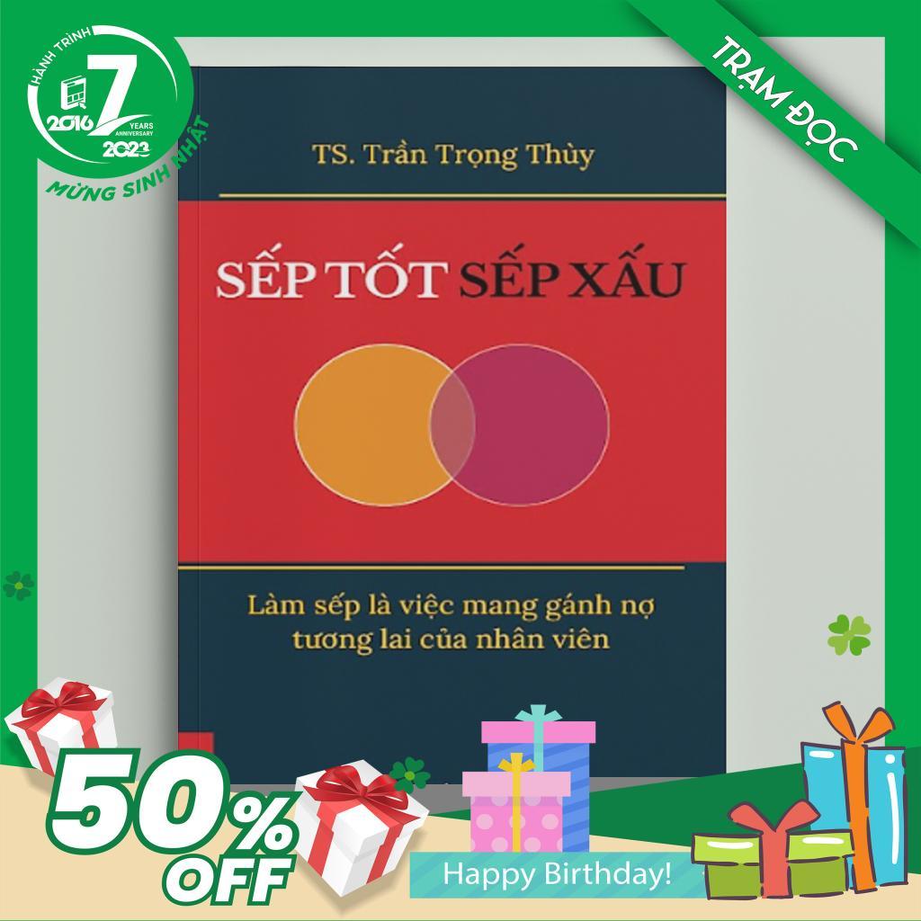 Trạm Đọc Sếp Tốt Sếp Xấu - Làm Sếp Là Việc Mang Gánh Nợ Tương Lai Của Nhân Viên - Trạm Đọc