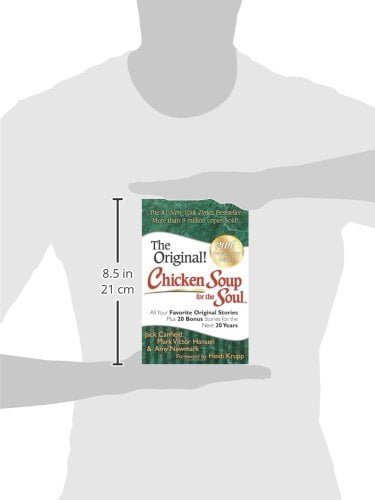 Chicken Soup for the Soul: All Your Favorite Original Stories Plus 20 Bonus Stories for the Next 20 Years