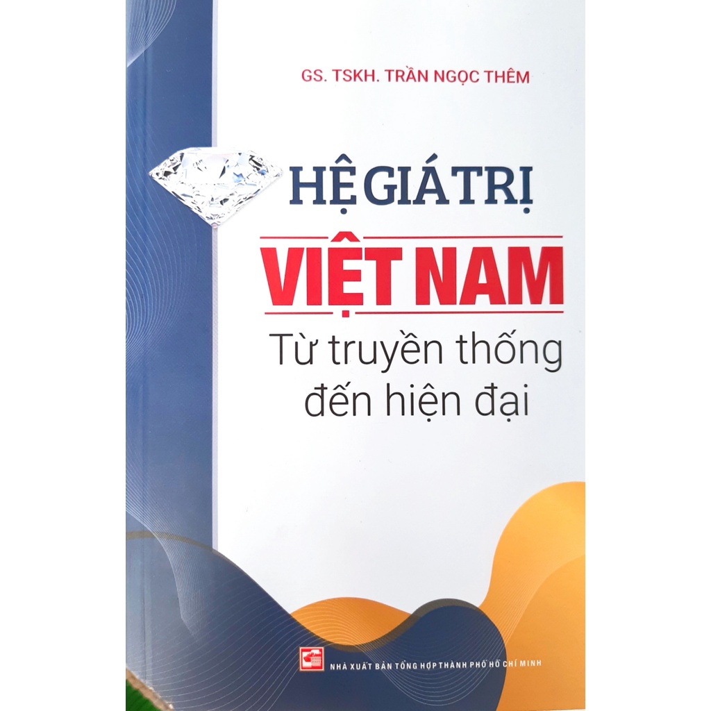 Hệ giá trị Việt Nam từ truyền thống đến hiện đại