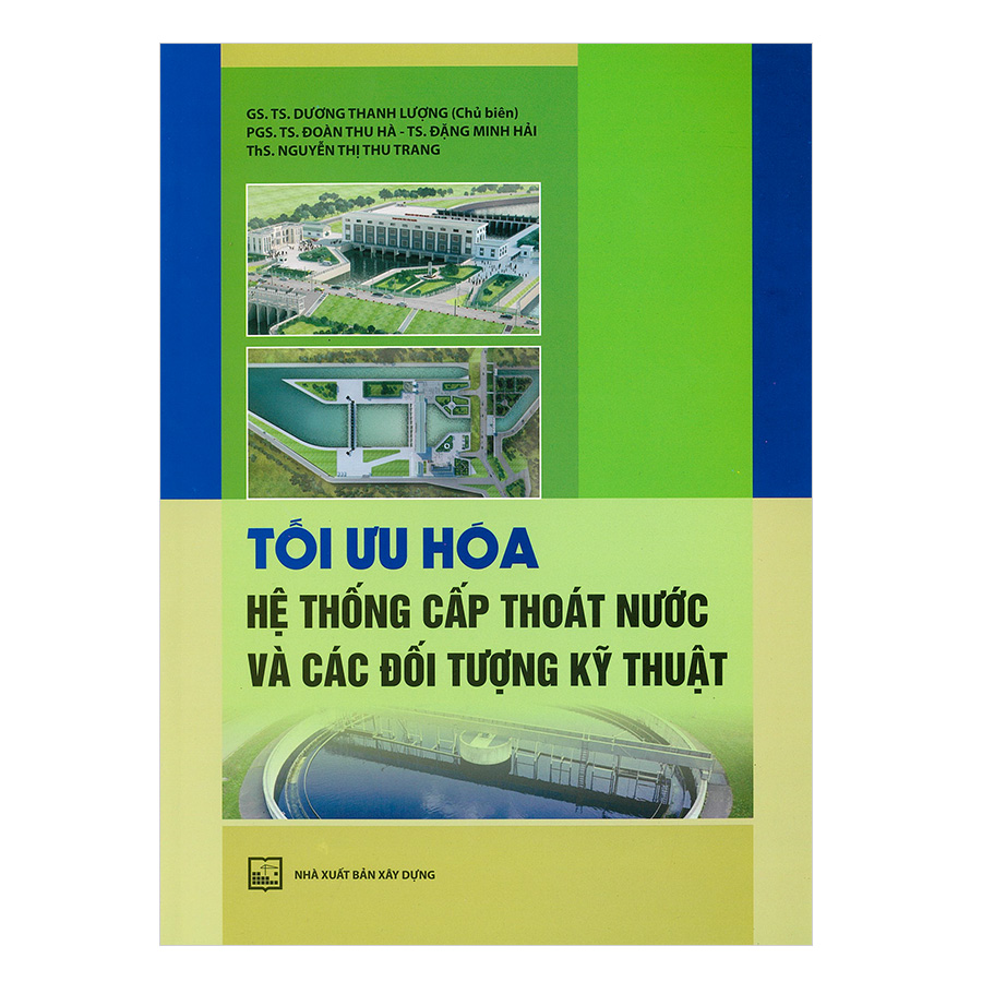 Tối Ưu Hóa Hệ Thống Cấp Thoát Nước Và Các Đối Tượng Kỹ Thuật 