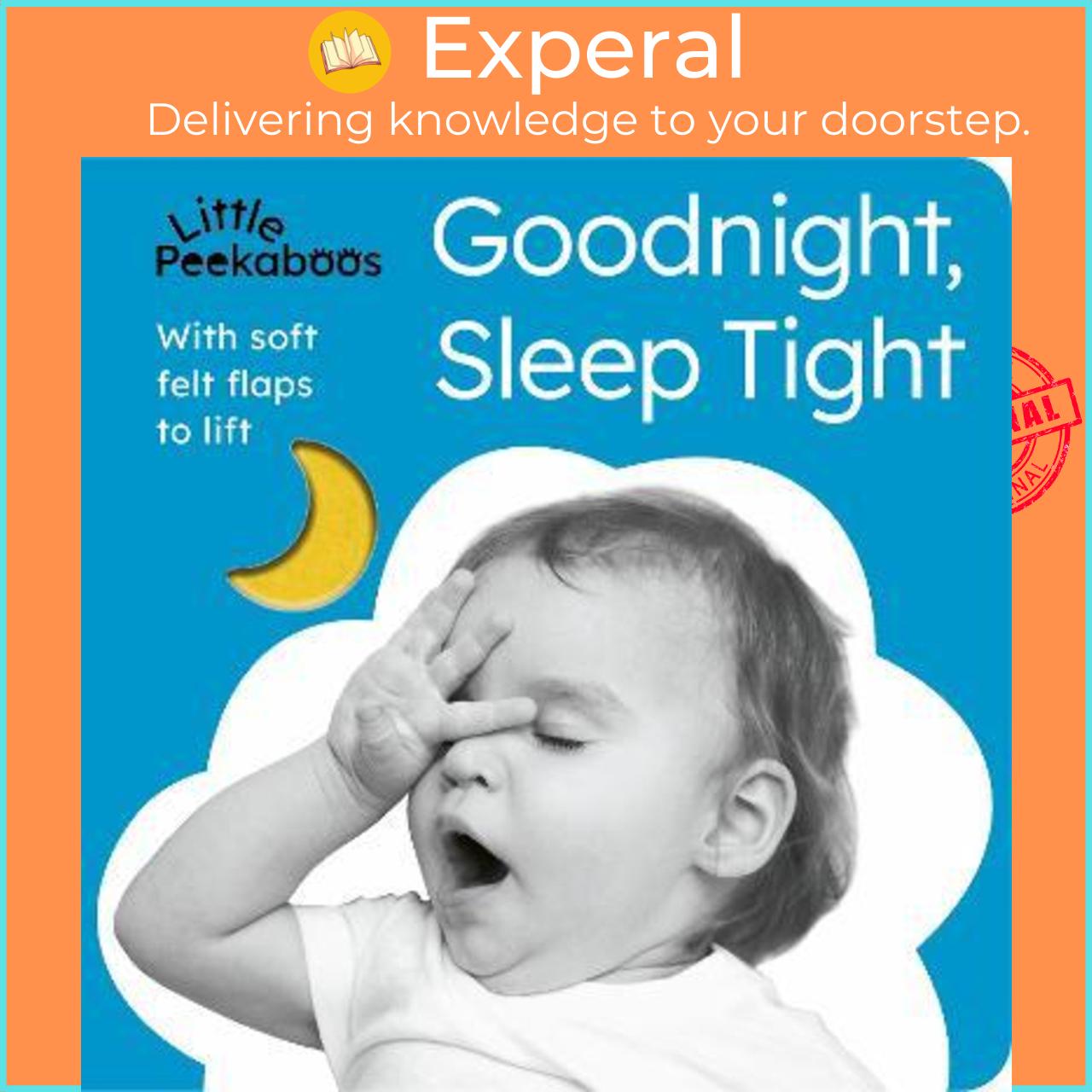 Sách - Little Peekaboos: Goodnight, Sleep Tight by Sophie Aggett