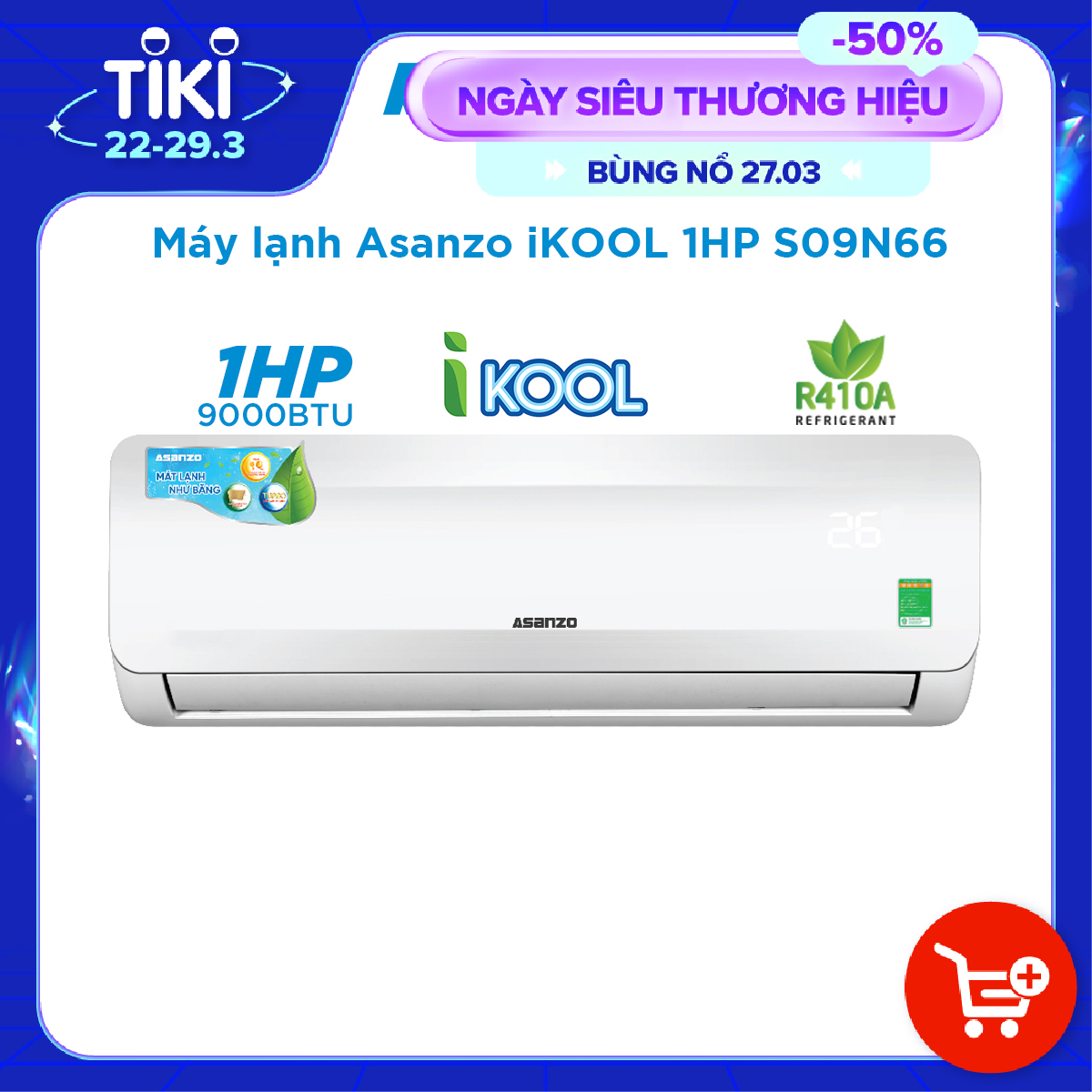 Máy Lạnh Asanzo iKOOL 1HP S09N66 - Hàng Chính Hãng - Chỉ giao HCM - Máy lạnh - Máy điều hòa | DienMayThanh.com