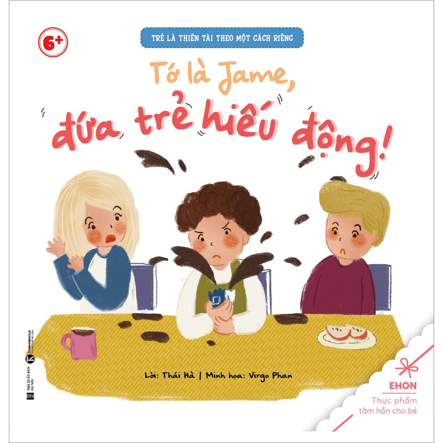 Tớ Là Jame, Đứa Trẻ Hiếu Động!