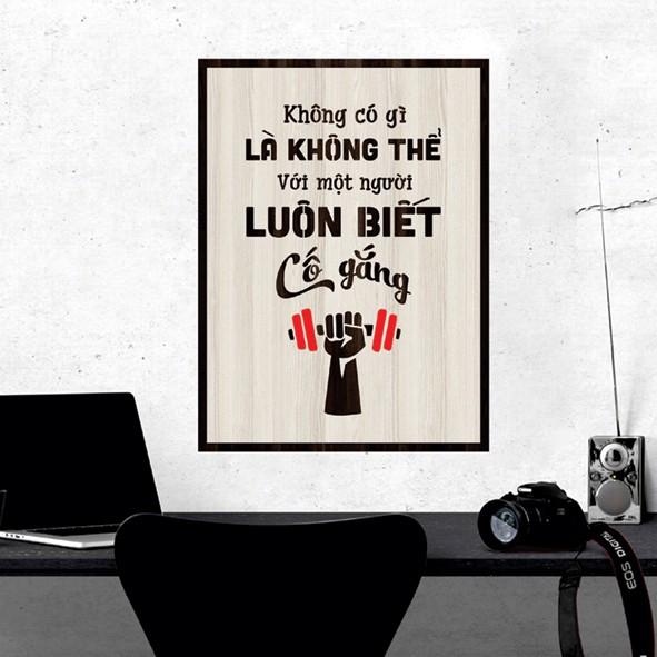 Tranh gỗ DECOR - SLOGAN tạo động lực, Truyền cảm hứng - Không gì là không thể với một người luôn biết cố gắng