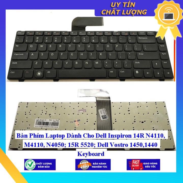 Bàn Phím Laptop dùng cho Dell Inspiron 14R N4110 M4110 N4050 15R 5520 Dell Vostro 14501440 - Hàng Nhập Khẩu New Seal