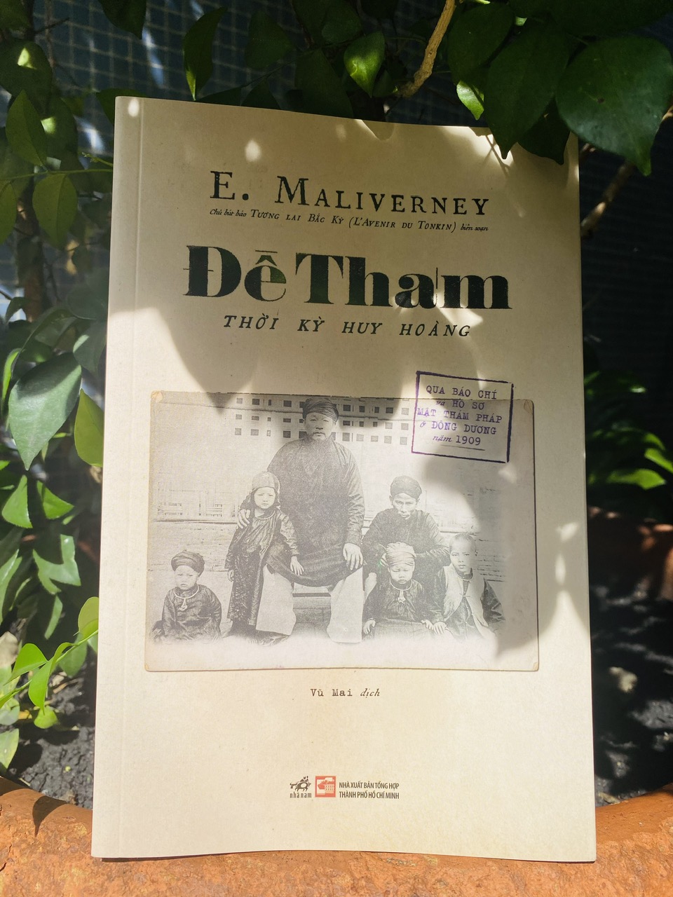 Đề Thám - Thời Kỳ Huy Hoàng (Qua Báo Chí Và Hồ Sơ Mật Thám Pháp Ở Đông Dương Năm 1909) - E. Maliverney -  Vũ Mai dịch - (bìa mềm)