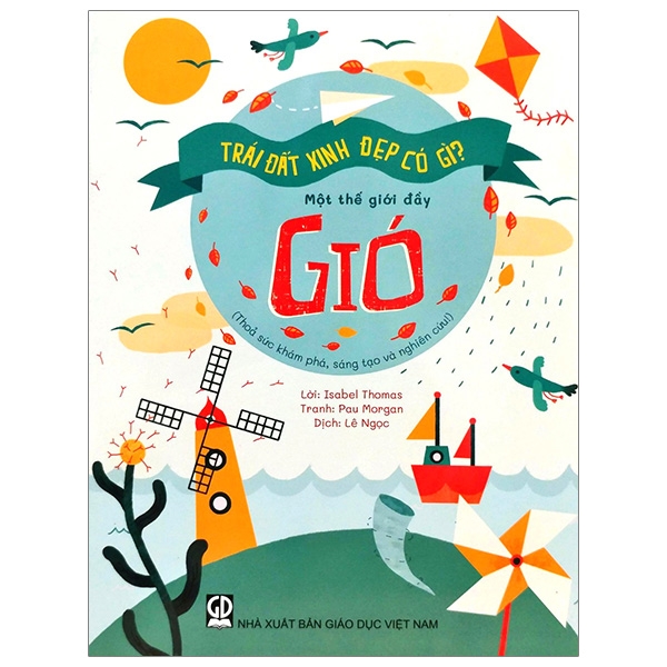 Trái Đất Xinh Đẹp Có Gì - Một Thế Giới Đầy Gió