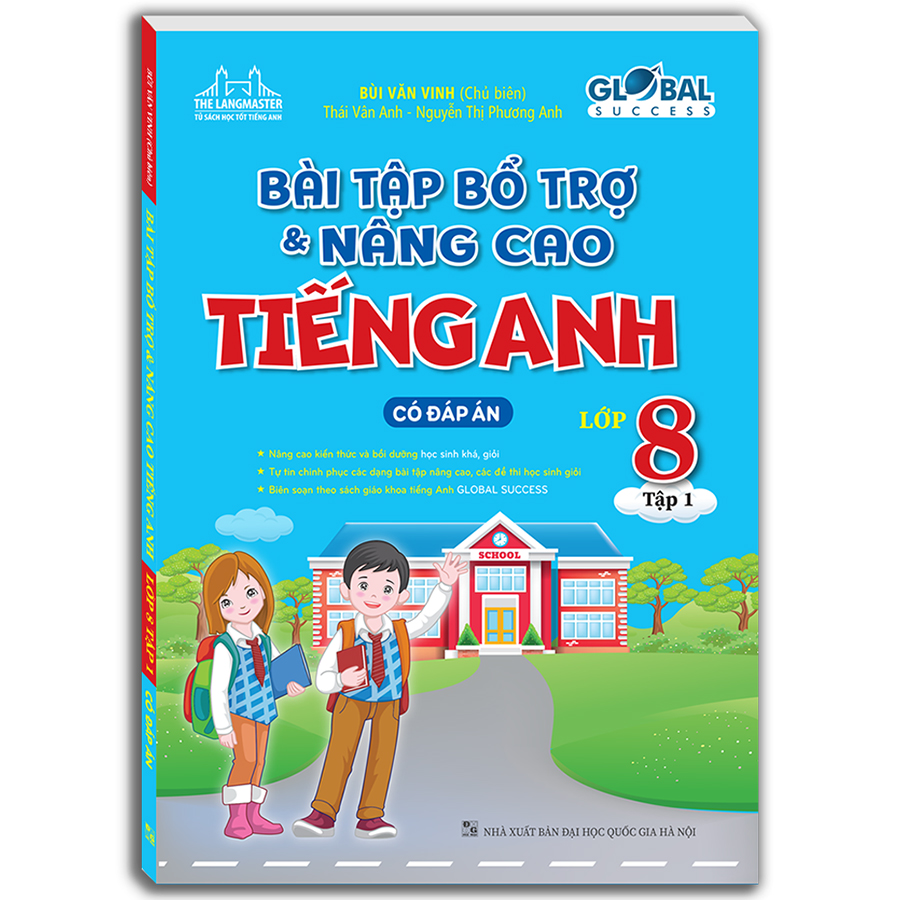 GLOBAL SUCCESS - Bài Tập Bổ Trợ Và Nâng Cao Tiếng Anh Lớp 8 Tập 1 (Có đáp án)