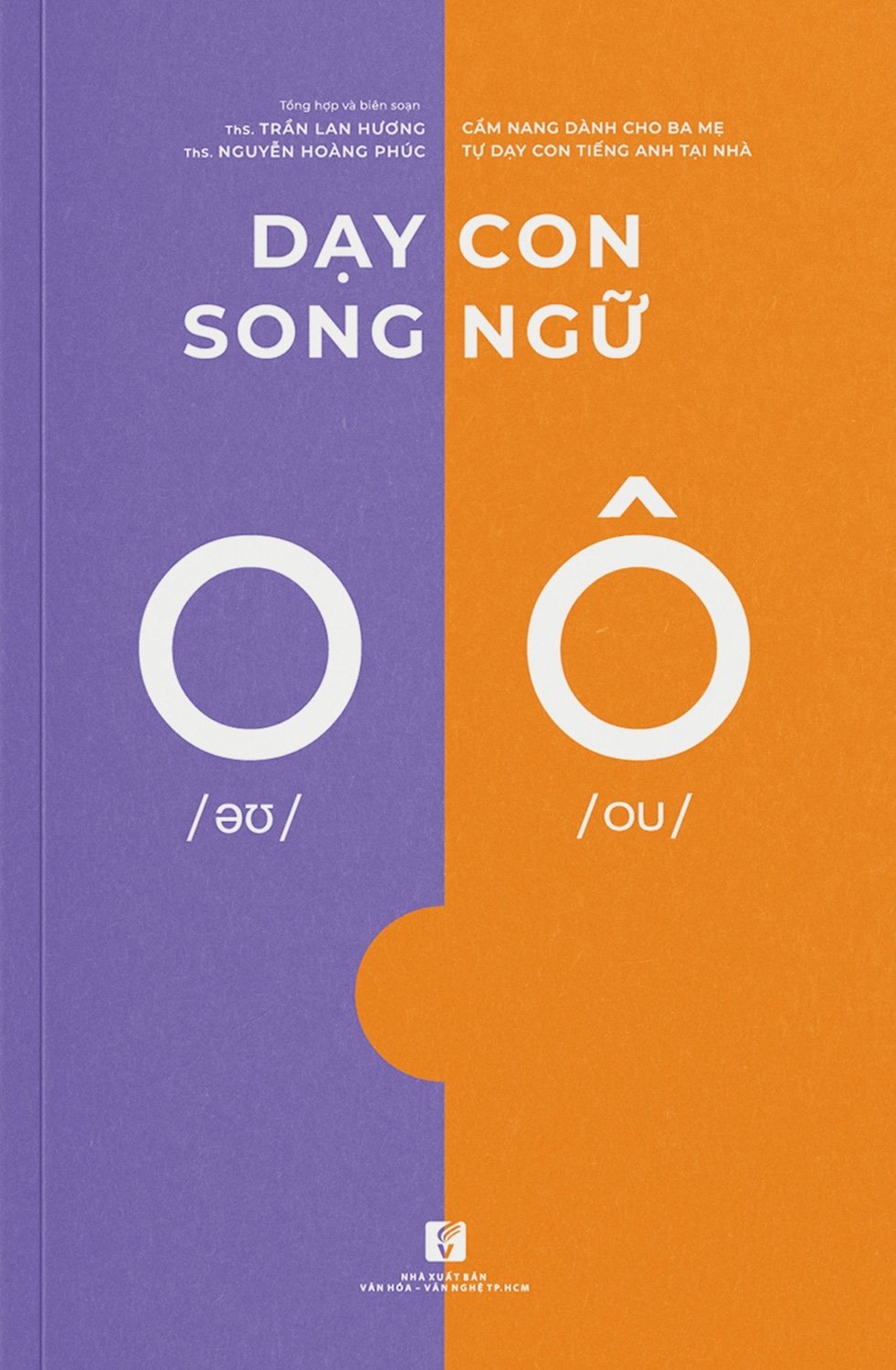 Dạy Con Song Ngữ - Cẩm Nang Dành Cho Ba Mẹ Tự Dạy Con Tiếng Anh Tại Nhà