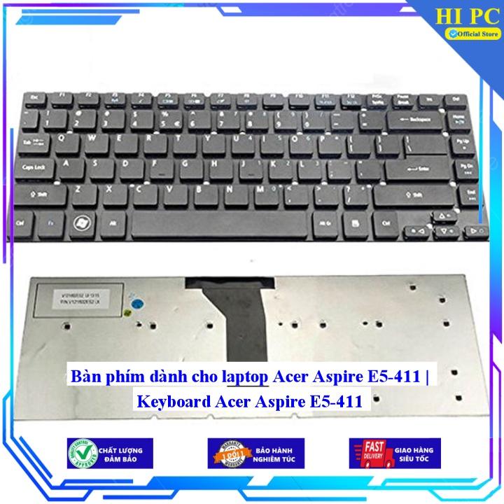 Bàn phím dành cho laptop Acer Aspire E5-411 | Keyboard Acer Aspire E5-411 - Hàng Nhập Khẩu