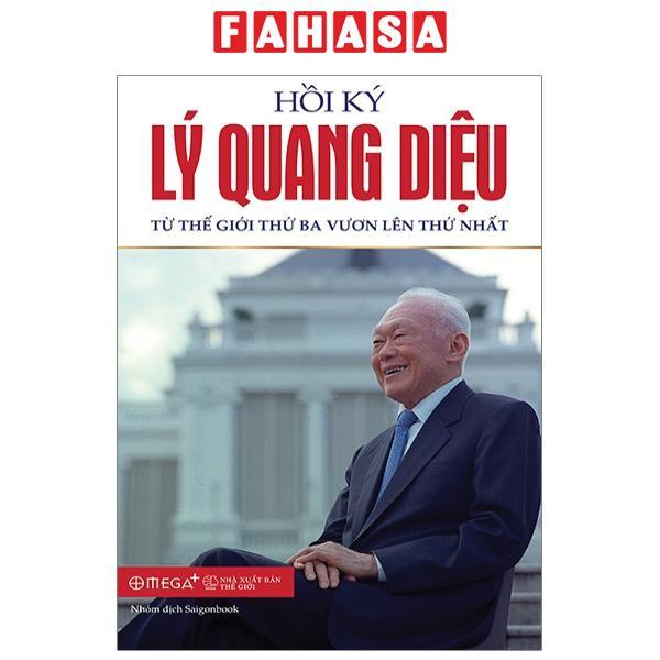 Hồi Ký Lý Quang Diệu - Tập 2: Từ Thế Giới Thứ Ba Vươn Lên Thứ Nhất (Tái Bản 2023)