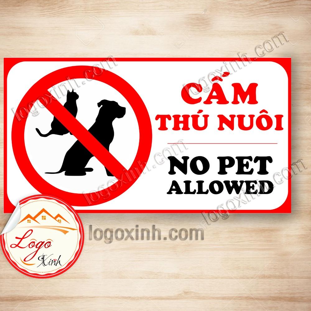 LOGO STICKER CẤM THÚ NUÔI, THÚ CƯNG, KHU VỰC KHÔNG CHO CHÓ MÈO VÀO, NO PET ALLLOWED