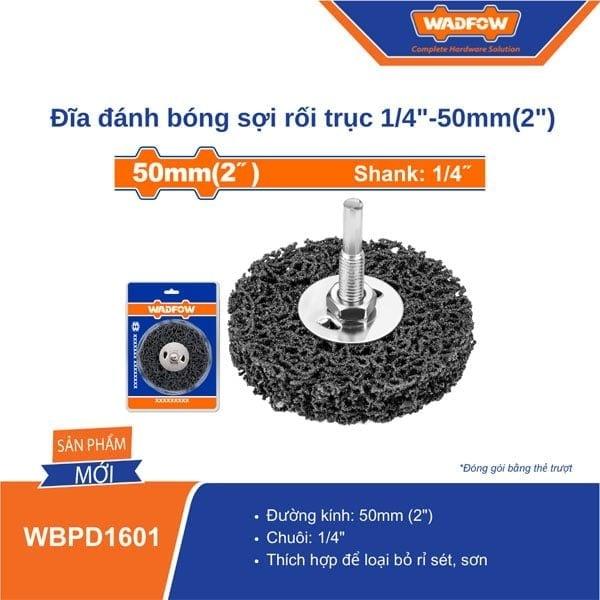 ĐĨA ĐÁNH BÓNG SỢI RỐI WBPD1601 WADFOW - HÀNG CHÍNH HÃNG