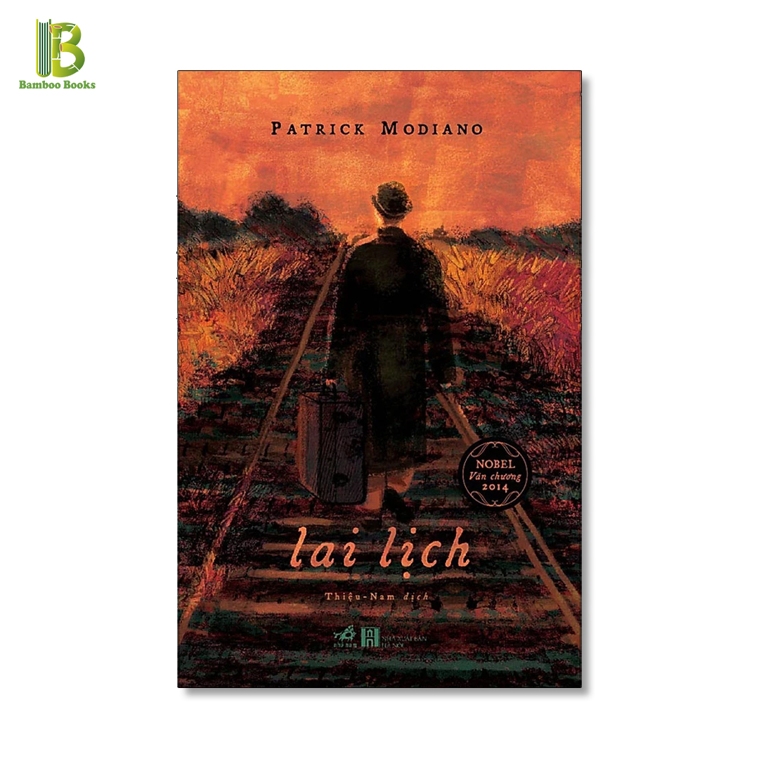 Sách - Lai Lịch - Patrick Modiano - Nobel Văn Học 2014 - Nhã Nam - Tặng Kèm Bookmark Bamboo Books