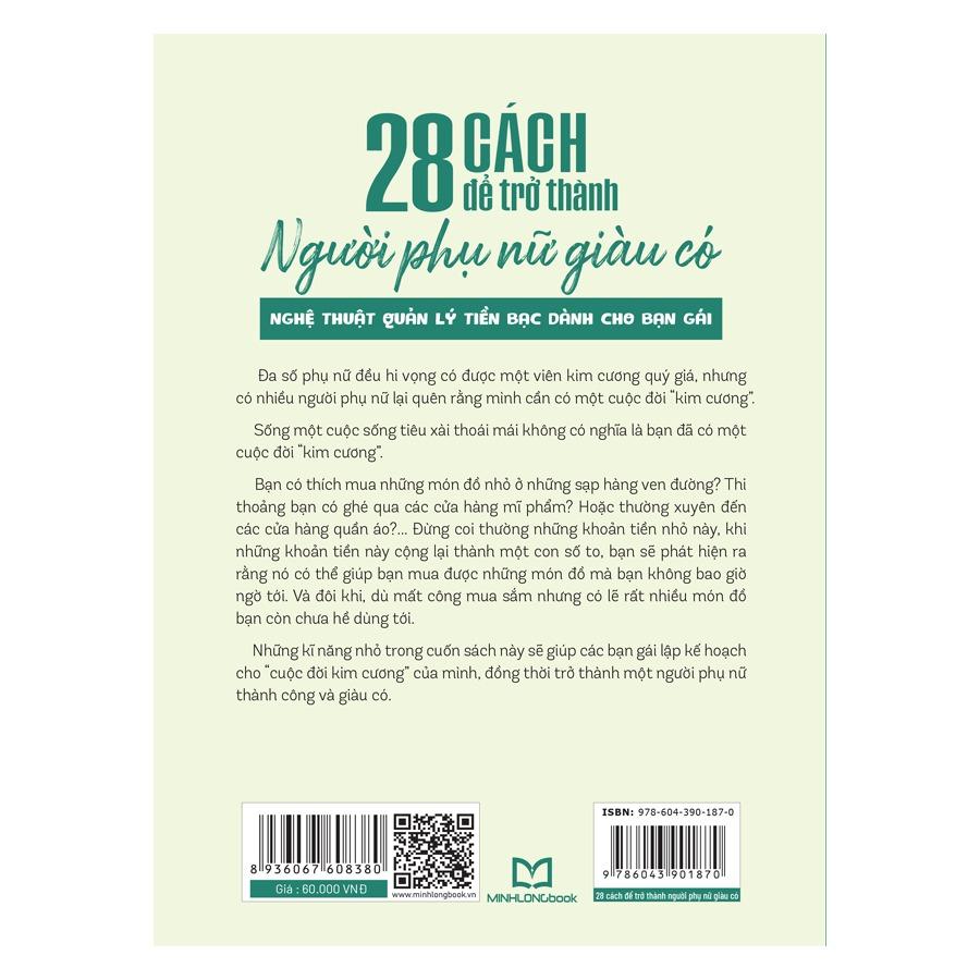 Sách: 28 Cách Để Trở Thành Người Phụ Nữ Giàu Có - Nghệ Thuật Quản Lý Tiền Bạc Dành Cho Bạn Gái  - Bản Quyền
