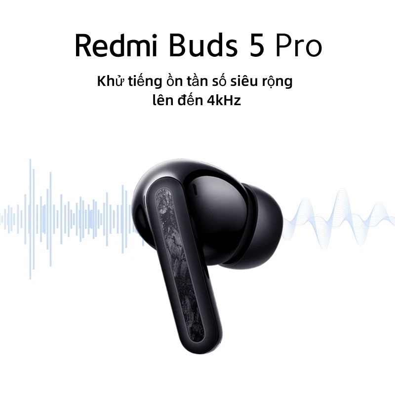 Phiên bản toàn cầu tai nghe Xiaomi Redmi Buds 5 Pro - Hàng Chính Hãng