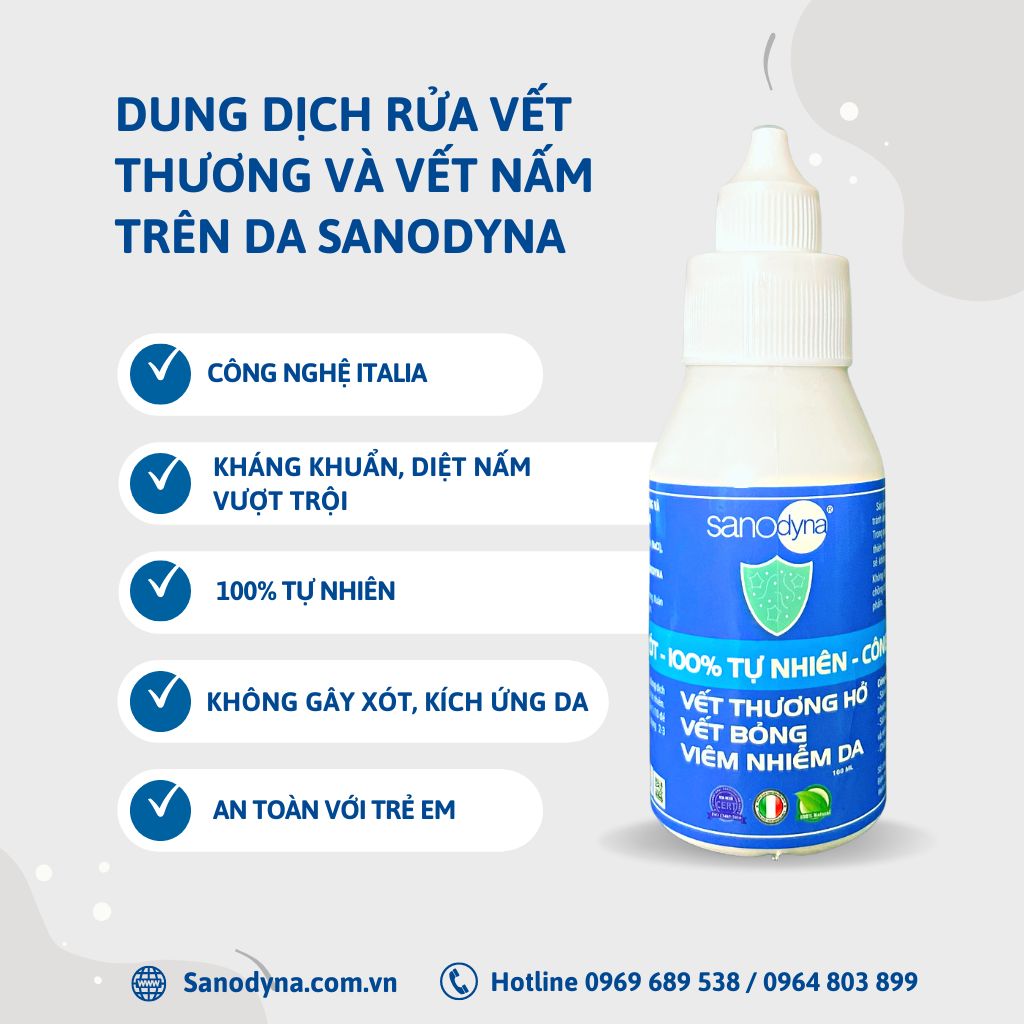 DUNG DỊCH KHỬ TRÙNG VẾT THƯƠNG VÀ VẾT NẤM TRÊN DA SANODYNA