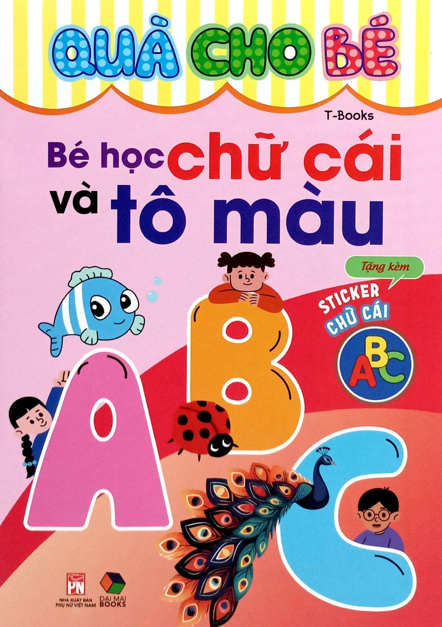 Sách - Quà Cho Bé - Bé Học Chữ Cái Và Tô Màu