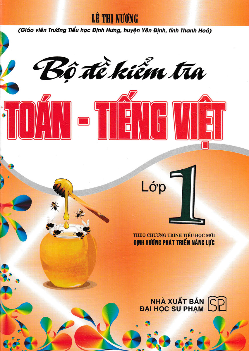 Bộ Đề Kiểm Tra Toán - Tiếng Việt Lớp 1 (Theo Chương Trình Tiểu Học Mới Định Hướng Phát Triển Năng Lực)_HA